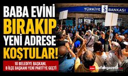 Baba Evini Bırakıp Yeni Adrese Koştular! 10 Belediye Başkanı, 8 İlçe Başkanı Yeni Parti'ye Geçti