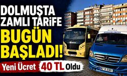 Dolmuşta Zamlı Tarife Bugün Başladı! Yeni Ücret 40 TL Oldu