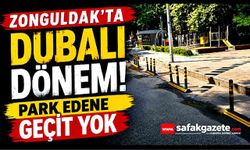 Zonguldak'ta Dubalı Dönem! Park Edene Geçit Yok
