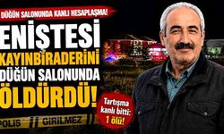 Eniştesi kayınbiraderini düğün salonunda öldürdü