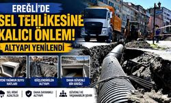 Ereğli'de Sel Tehlikesine Kalıcı Önlem! Altyapı Yenilendi