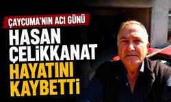 Çaycuma’nın acı günü : Hasan Çelikkanat hayatını kaybetti
