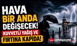 Meteorolojiden Acil Uyarı! Fırtına, Dolu ve Ani Sel Geliyor