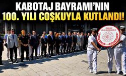 Kabotaj Bayramı’nın 100. Yılı Coşkuyla Kutlandı!