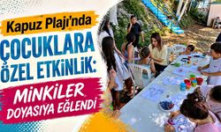 Kapuz Plajı’nda çocuklara özel etkinlik: Minikler doyasıya eğlendi