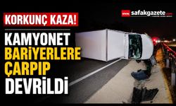 Bariyerlere çarpıp devrilen kamyonetin sürücüsü yaralandı
