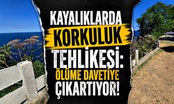 Kayalıklarda korkuluk tehlikesi: Ölüme davetiye çıkartıyor!