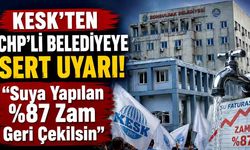 KESK'ten CHP’li Belediyeye Sert Uyarı! "Suya Yapılan %87 Zam Geri Çekilsin"