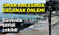 Liman arkasında sağanak önlemi: Güvenlik şeridi çekildi