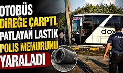 Otobüs direğe çarptı, patlayan lastik polis memurunu yaraladı
