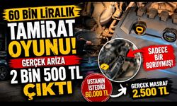 Pes dedirten parça oyunu: 60 Bin Liralık Tamirat Oyunu! Gerçek Arıza 2 Bin 500 TL Çıktı