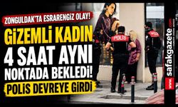 4 Saattir Aynı Noktada Bekleyen Kadın için Ekipler harekete geçti