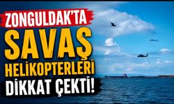 Savaş helikopterlerinin eğitim uçuşu Ereğli'de heyecan yaşattı