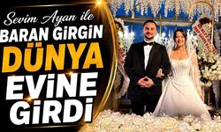 Sevim Ayan ile Baran Girgin dünya evine girdi