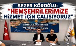 Sezer Köroğlu: "Hemşehrilerimize hizmet için çalışıyoruz"