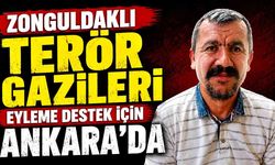 Zonguldaklı Terör Gazileri eyleme destek için Ankara’da