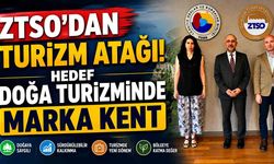 ZTSO'dan Turizm Atağı! Hedef Doğa Turizminde Marka Kent