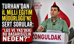 Turhan’dan İl Milli Eğitim Müdürlüğü’ne sert sorular: "LGS ve YKS’deki bu başarısızlık neden?"