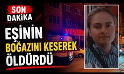 Karabük'te dehşet: Eşinin boğazını keserek öldürdü