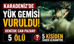 Rusya, Karadeniz’de yük gemisini vurdu: 5 ölü, 5 kişiden haber alınamıyor