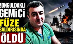 Rusya'da vurulan Türk gemisinde ağır yaralanan Zonguldaklı denizci hayatını kaybetti
