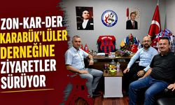 Zon-Kar-Der Karabük’lüler Derneğine ziyaretler sürüyor
