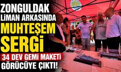 Zonguldak liman arkasında muhteşem sergi: 34 dev gemi maketi görücüye çıktı!