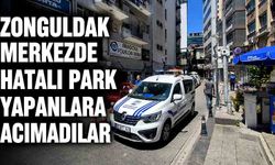 Zonguldak merkezde hatalı park yapanlara acımadılar