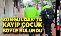 Zonguldak’ta kayıp çocuk böyle bulundu