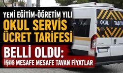 Yeni eğitim-öğretim yılı okul servis ücret tarifesi belli oldu: İşte mesafe mesafe tavan fiyatlar