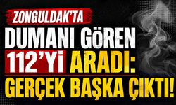 Zonguldak’ta dumanı gören 112’yi aradı: Gerçek başka çıktı!