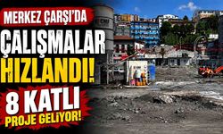 Merkez Çarşı’da çalışmalar hızlandı: 8 katlı proje geliyor!