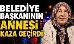 Başkan Özcan Ulupınar’ın annesi kaza geçirdi