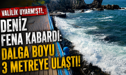 Valilik Uyarmıştı, Deniz Fena Kabardı: Dalga Boyu 3 Metreye Ulaştı!