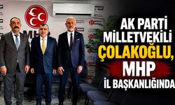 AK Parti Milletvekili Çolakoğlu, MHP İl Başkanlığında