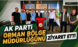AK Parti Orman Bölge Müdürlüğünü ziyaret etti