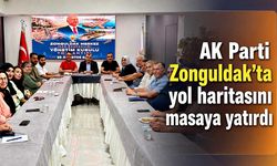 AK Parti Zonguldak’ta yol haritasını masaya yatırdı