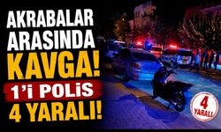 Adıyaman’da akrabalar arasında kavga: 1’i polis 4 yaralı