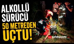 Alkollü sürücü 50 metrelik uçurumdan yuvarlandı
