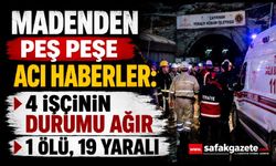 Madenden peş peşe acı haberler: 4 işçinin durumu ağır, 1 ölü, 19 yaralı