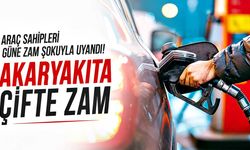 Araç sahipleri güne zam şokuyla uyandı! Akaryakıta çifte zam