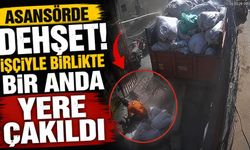 Asansörde dehşet! İşçiyle birlikte bir anda yere çakıldı