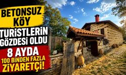Bu köye beton girmiyor! 55 kişi yaşıyor, 100 bin turist geliyor