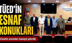 TÜED’in esnaf konukları