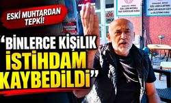 Girgin’den Makzon tepkisi: “Binlerce kişilik istihdam kaybedildi”