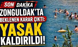Zonguldak’ta beklenen karar çıktı: Yasak kaldırıldı!