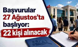 22 kişi alınacak! Başvurular için sadece 5 gün var