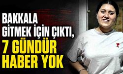 Yasemin Zengin’den 7 gündür haber alınamıyor