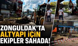 Zonguldak’ta altyapı değişiyor! Ekipler çalışmalara başladı