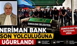 Neriman Bank son yolculuğuna uğurlandı